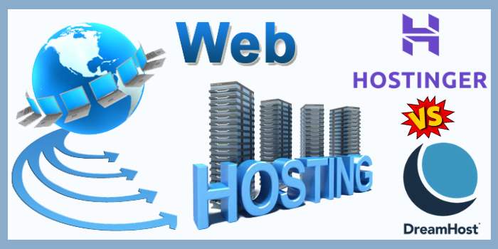 Hostinger Vs DreamHost 2020 : Hosting Plans & Features Comparison