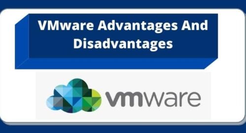 VMware Advantages And Disadvantages