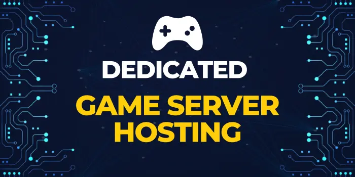 Dedicated Game Server Hosting